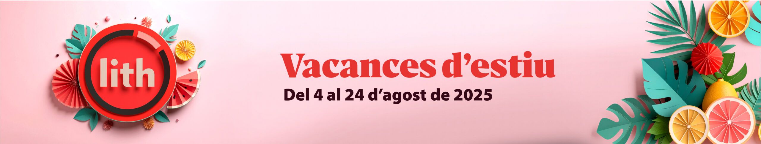 Vacances d'estiu del 4 al 24 d'agost de 2025